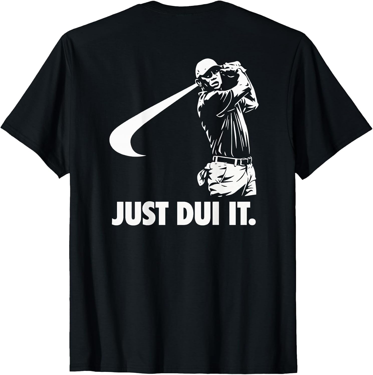 Just DUI It Funny Golf Swing Athletic T-Shirt Unisex T-shirt, Sweatshirt, Hoodie, Long Sleeve Tee