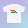 Mommy's Little Meatball Unisex Heavy Cotton Tee Italian Ironic Iconic Shirt Y2K NYC Little Italy Canal Mulberry Street Funny Trendy Gift sweatshirt